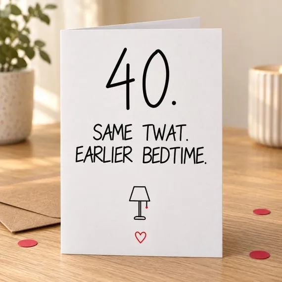 Earlier Bedtime 40th birthday card in a lifestyle mock-up