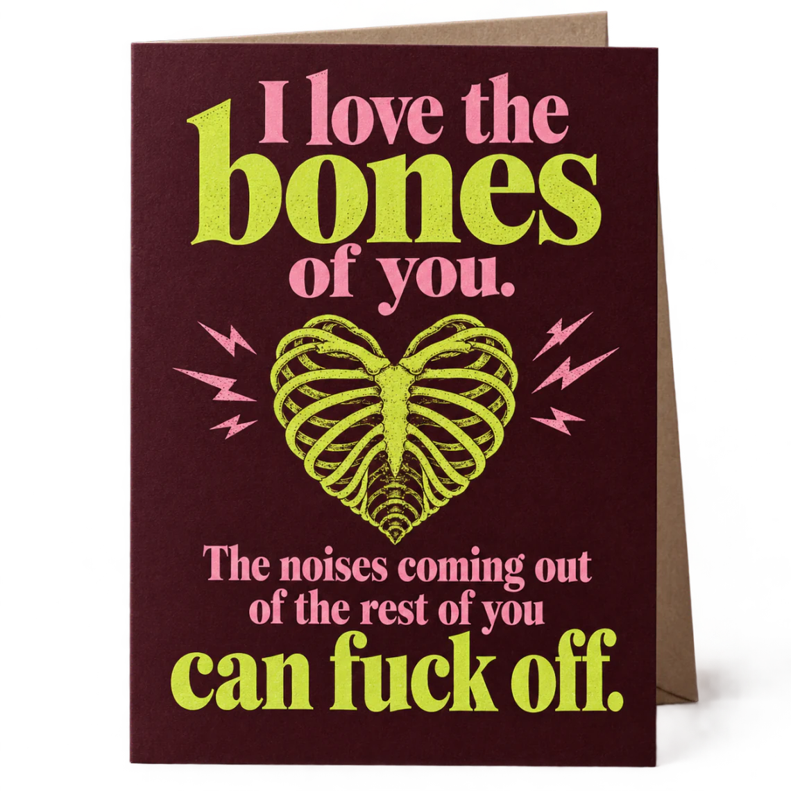 Black cherry anniversary card with a lime ribcage heart, reading: I love the bones of you. The noises coming out of the rest of you can fuck off.